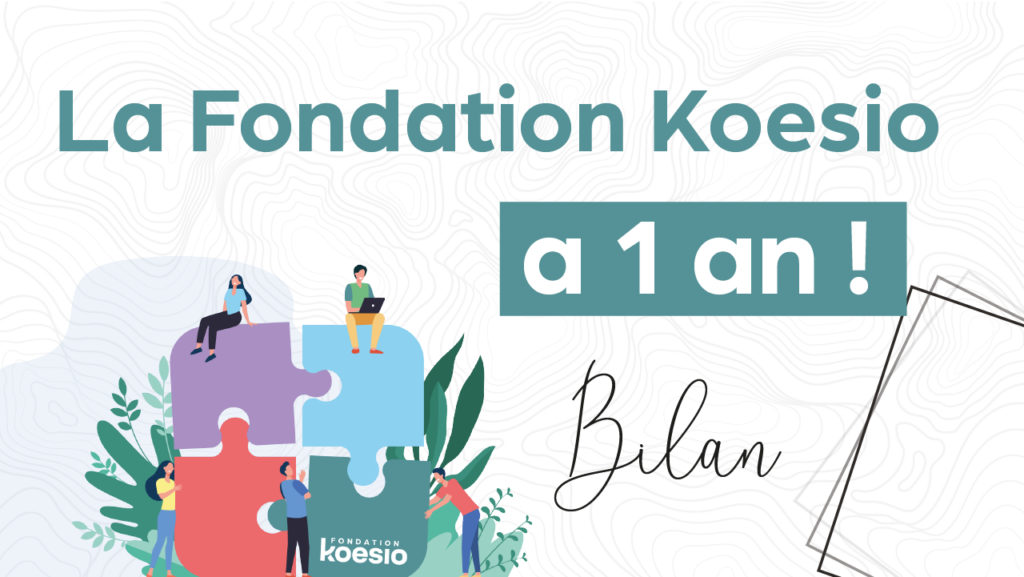 La Fondation Koesio souffle sa première bougie et passe le cap des 60 projets financés !